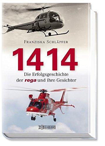 Buchcover "1414: Die Erfolgsgeschichte der Rega und ihre Gesichter"